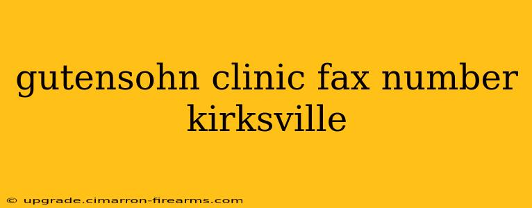 gutensohn clinic fax number kirksville