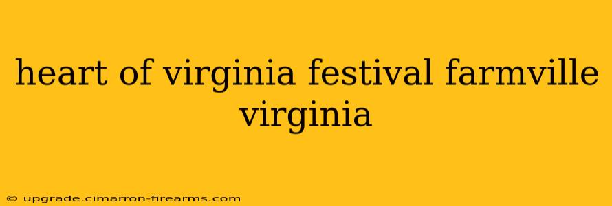 heart of virginia festival farmville virginia