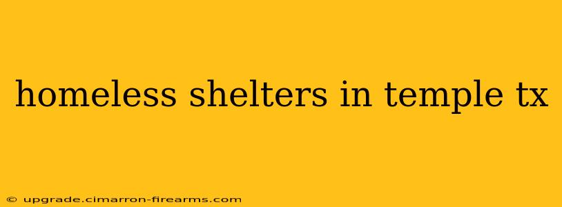 homeless shelters in temple tx