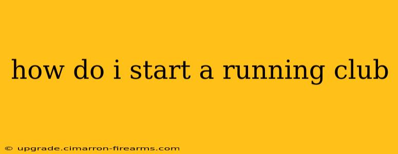 how do i start a running club