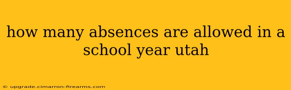 how many absences are allowed in a school year utah