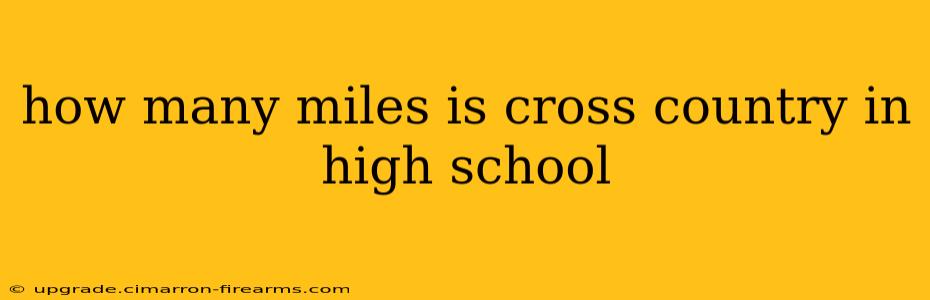 how many miles is cross country in high school