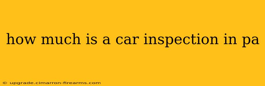 how much is a car inspection in pa