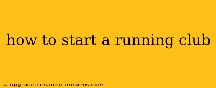 how to start a running club