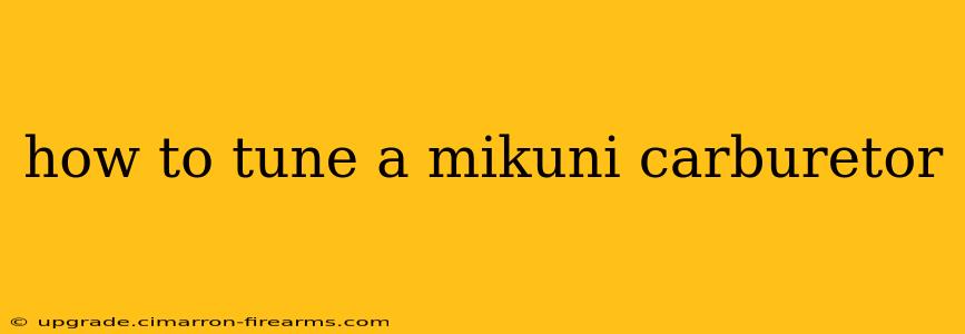 how to tune a mikuni carburetor