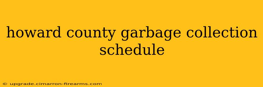 howard county garbage collection schedule