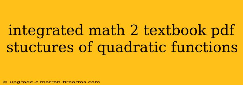 integrated math 2 textbook pdf stuctures of quadratic functions