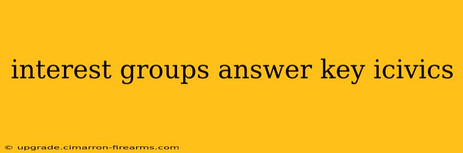 interest groups answer key icivics