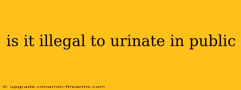 is it illegal to urinate in public