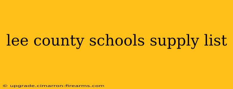 lee county schools supply list