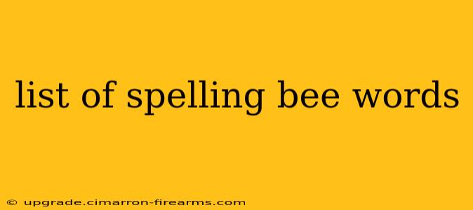 list of spelling bee words