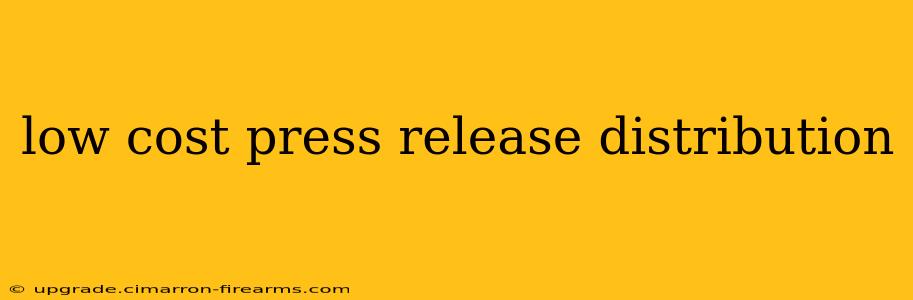 low cost press release distribution