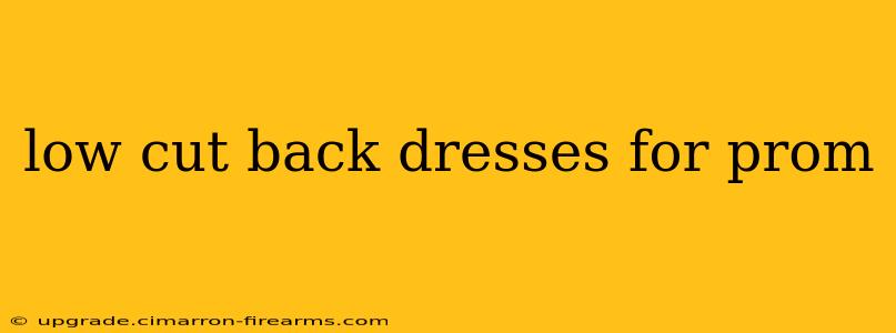 low cut back dresses for prom