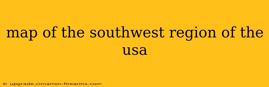 map of the southwest region of the usa