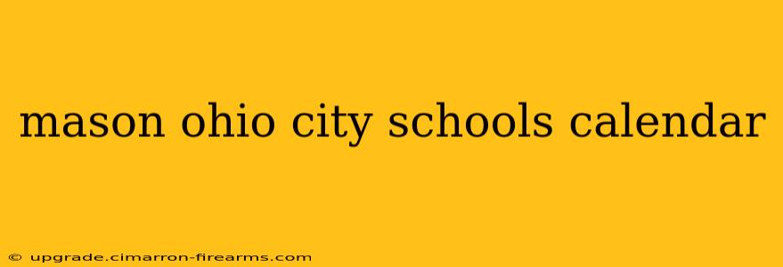 mason ohio city schools calendar