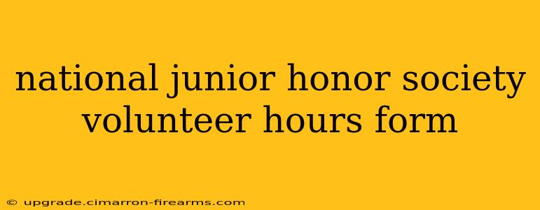 national junior honor society volunteer hours form