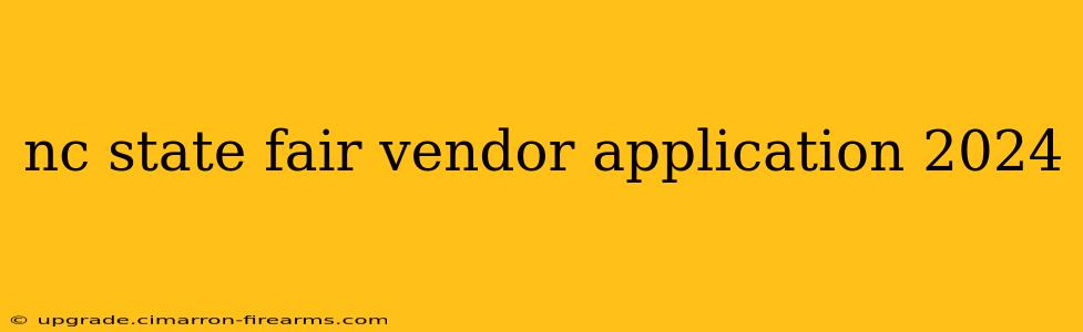 nc state fair vendor application 2024