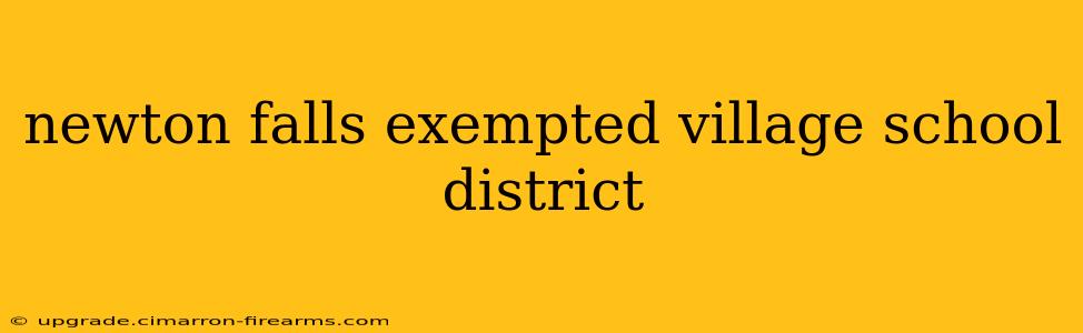 newton falls exempted village school district