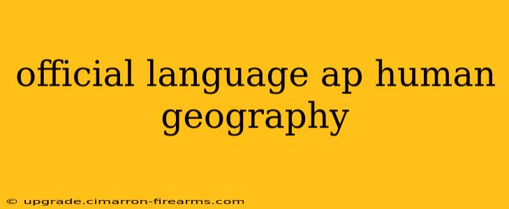 official language ap human geography