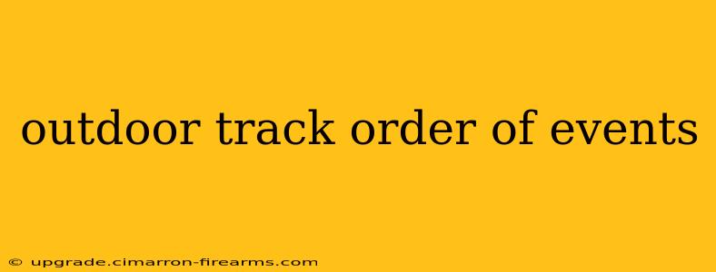 outdoor track order of events