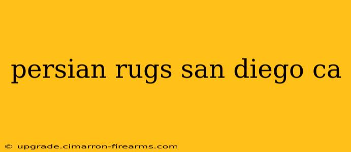 persian rugs san diego ca