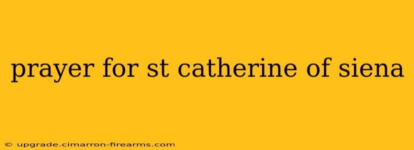 prayer for st catherine of siena