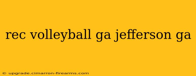 rec volleyball ga jefferson ga