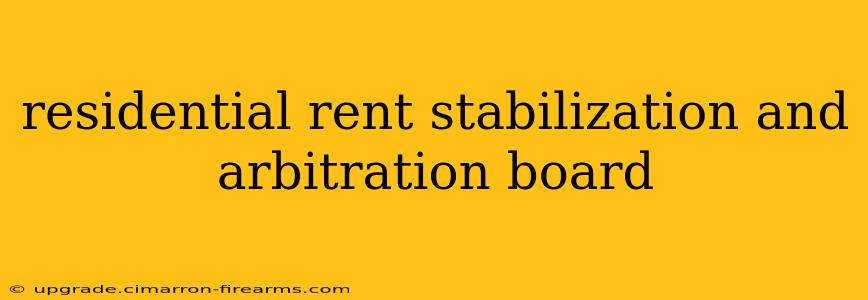 residential rent stabilization and arbitration board