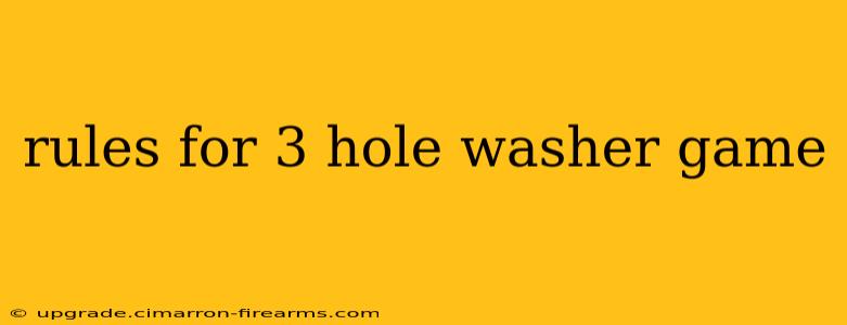 rules for 3 hole washer game