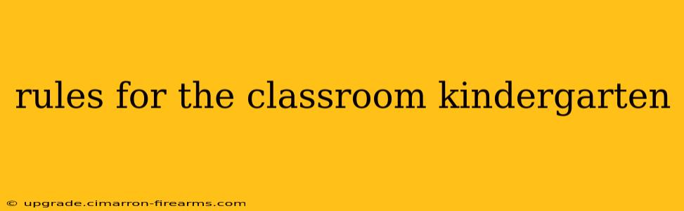 rules for the classroom kindergarten