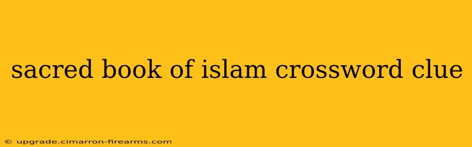 sacred book of islam crossword clue