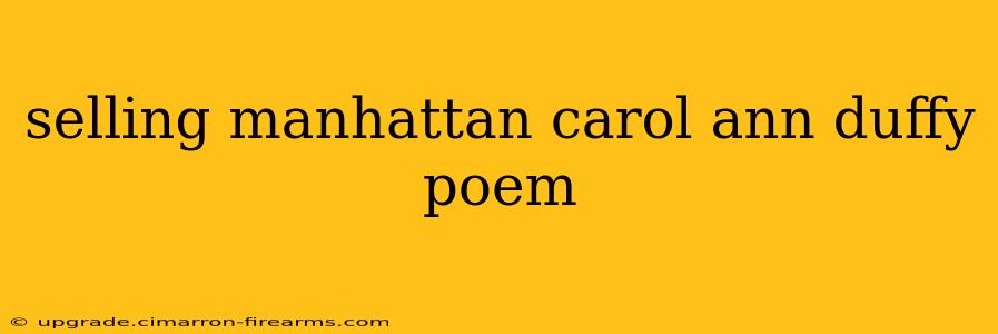 selling manhattan carol ann duffy poem