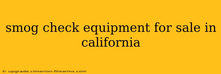 smog check equipment for sale in california