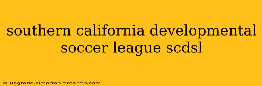 southern california developmental soccer league scdsl