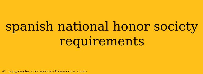 spanish national honor society requirements