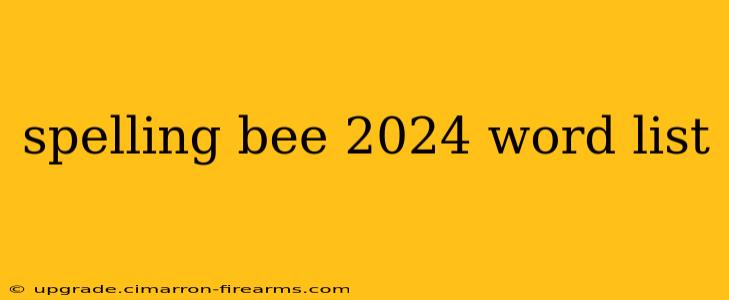 spelling bee 2024 word list