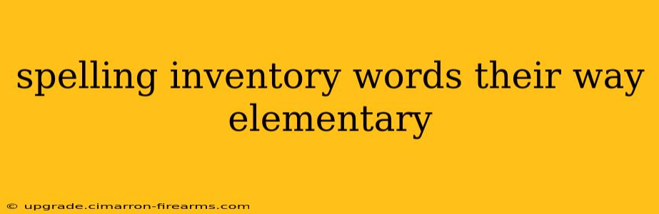 spelling inventory words their way elementary