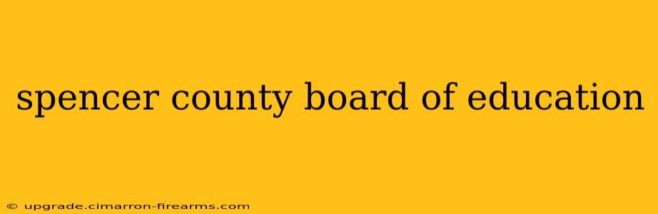 spencer county board of education