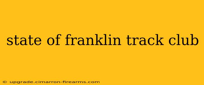 state of franklin track club