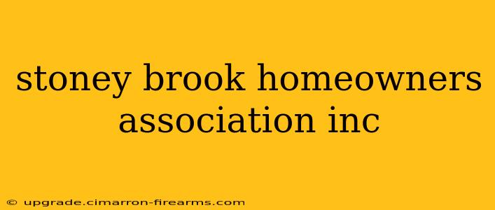 stoney brook homeowners association inc