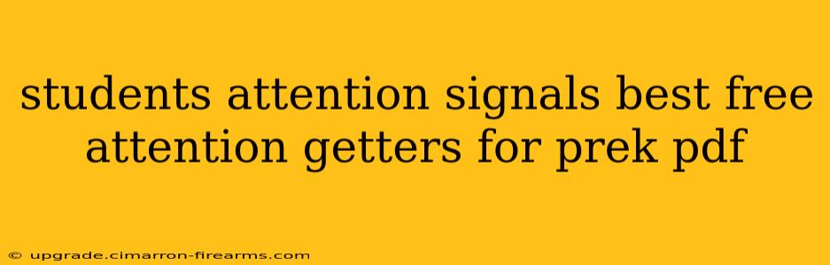 students attention signals best free attention getters for prek pdf