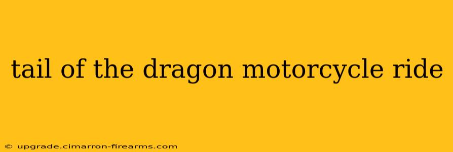 tail of the dragon motorcycle ride