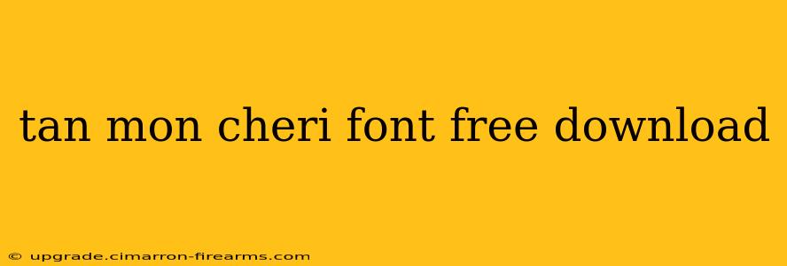 tan mon cheri font free download