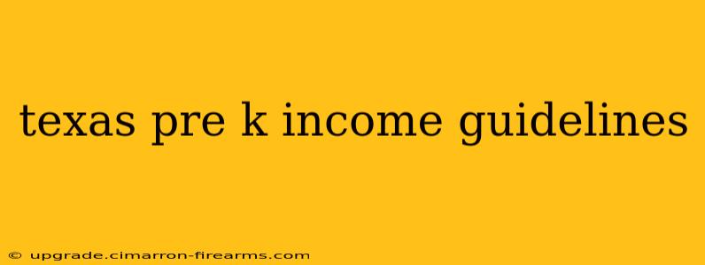 texas pre k income guidelines