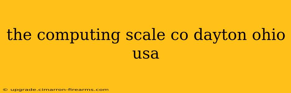 the computing scale co dayton ohio usa