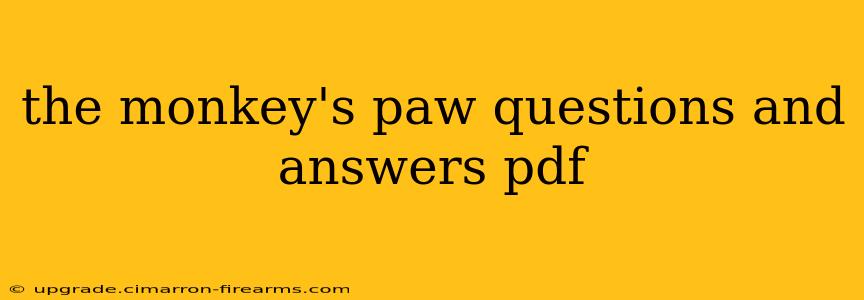 the monkey's paw questions and answers pdf