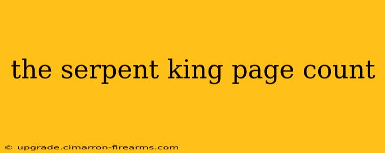 the serpent king page count