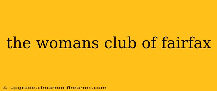 the womans club of fairfax