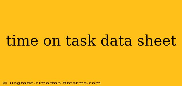 time on task data sheet