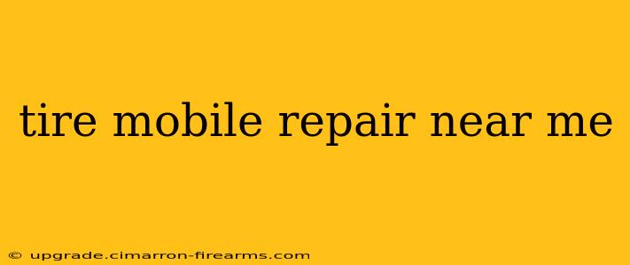 tire mobile repair near me